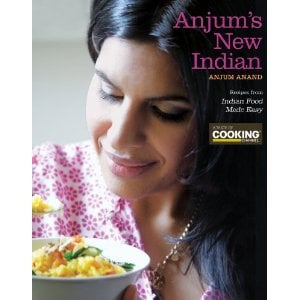 Anjum's New Indian Cookbook