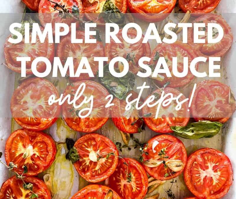 Simple Roasted Tomato Sauce Recipe