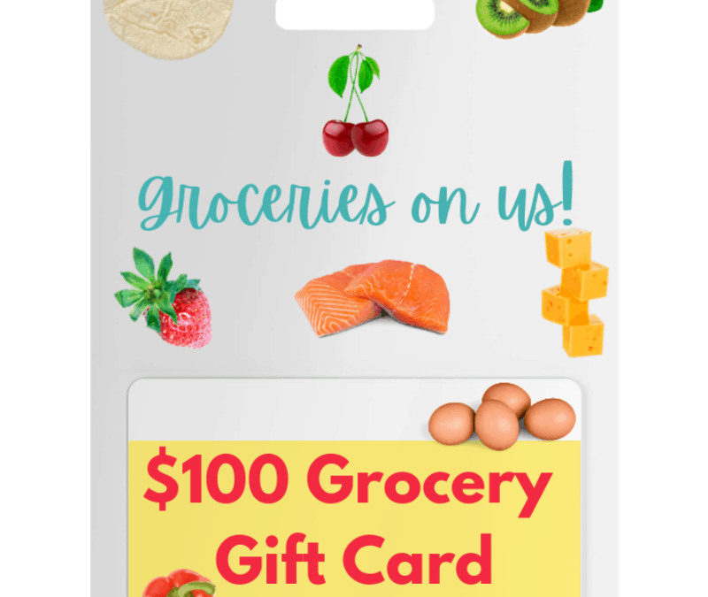 $100 Grocery Gift Card Giveaway