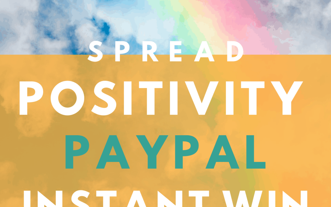 PayPal Positivity Instant Cash Game!