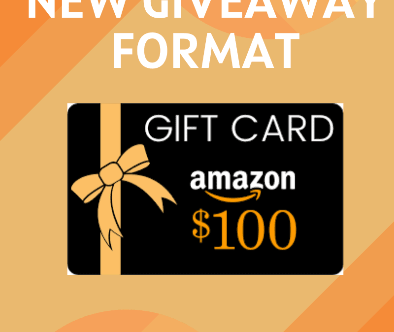 $100 Amazon Gift Card Giveaway – NEW FORMAT