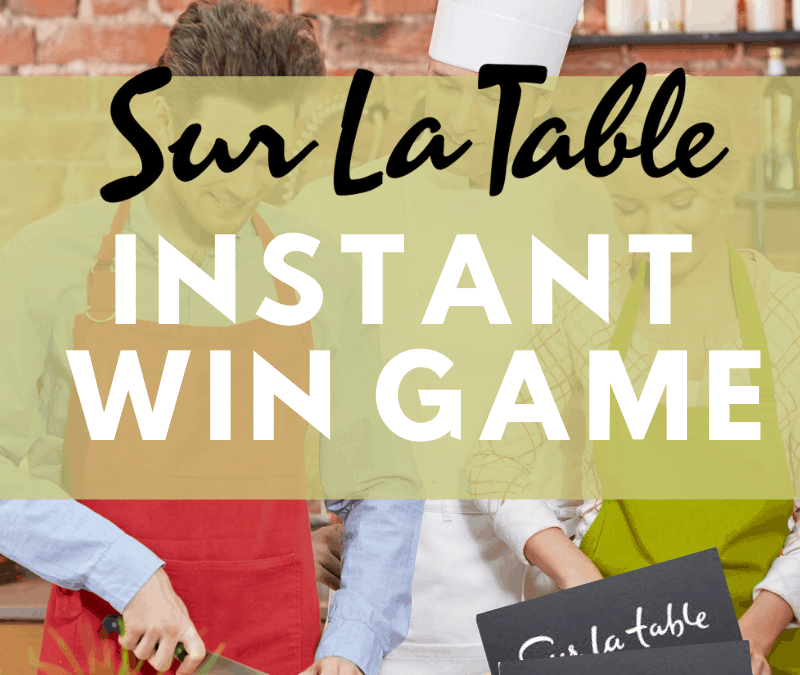Sur La Table Instant Win Game