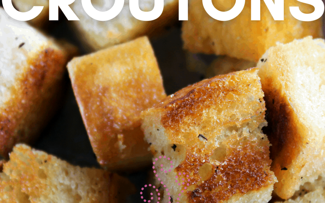 Homemade Croutons