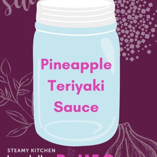 Pineapple Teriyaki Sauce Recipe Steamy Kitchen Recipes Giveaways   Pineapple Teriyaki Sauce Recipe 500x500 