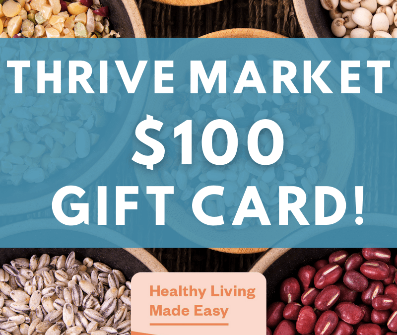 $100 Thrive Market Gift Card Giveaway