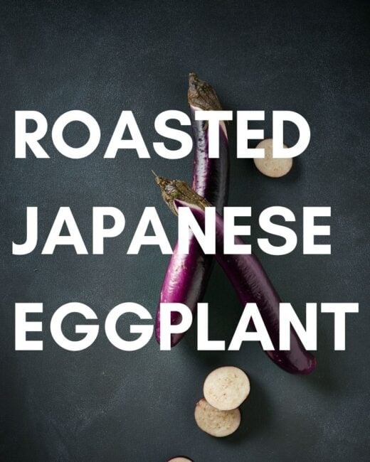 How to Roast Japanese Eggplant