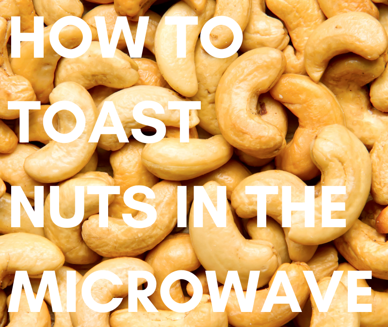 How to Toast Nuts in the Microwave