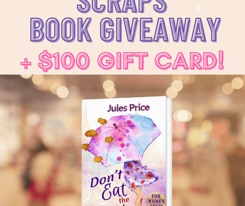 “Don’t Eat the Scraps” Book and $100 Gift Card Giveaway