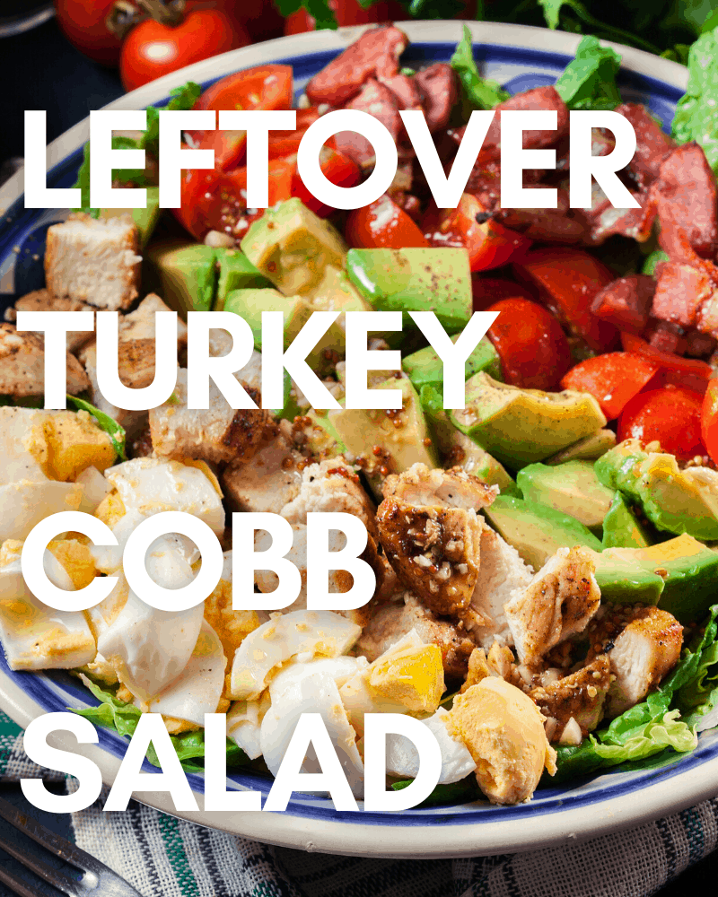Leftover Turkey Cobb Salad