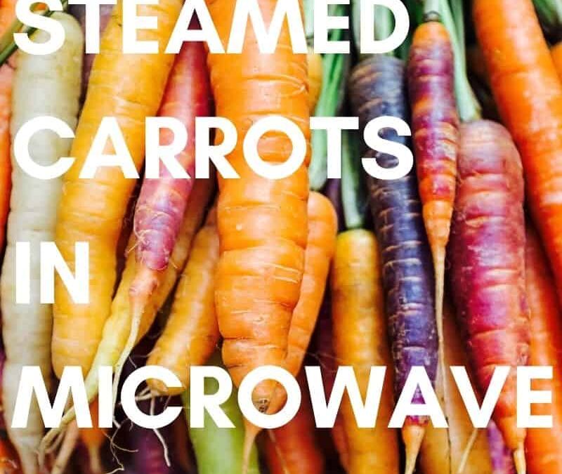 Microwaved Steamed Carrots Recipe