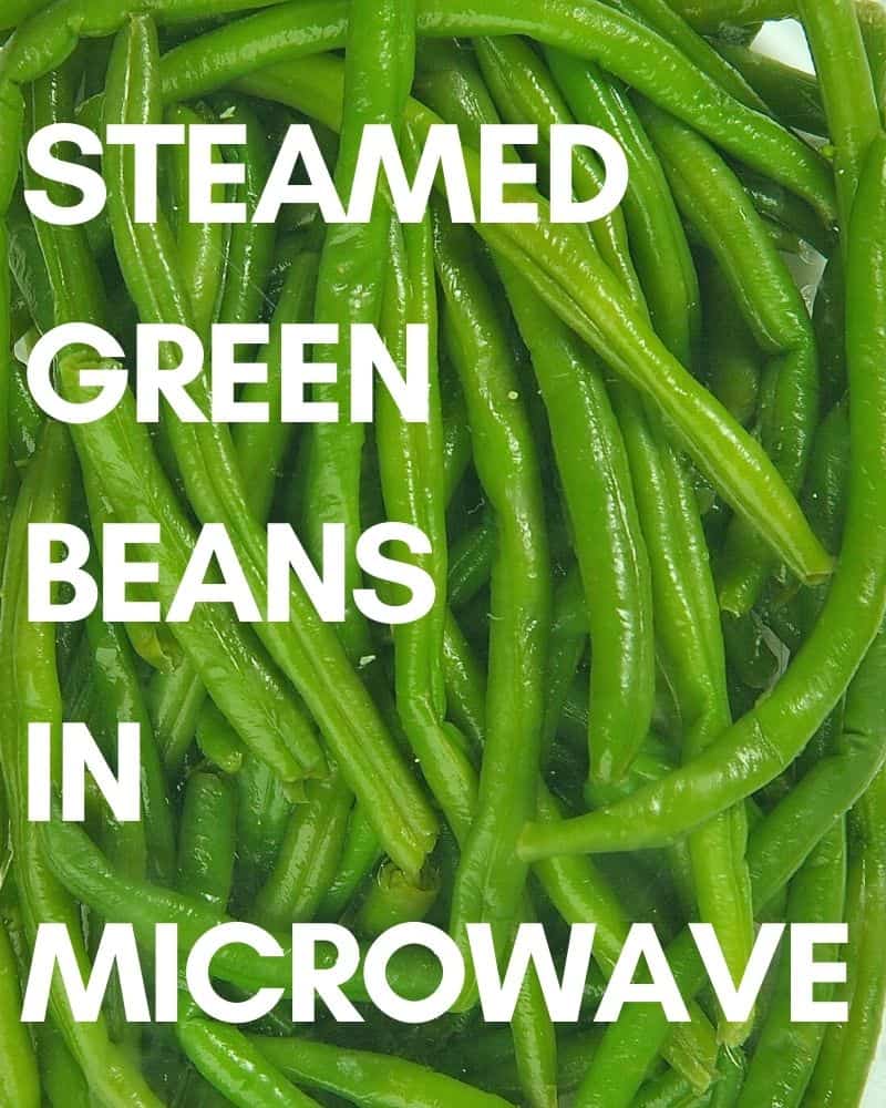 Steamed Green Beans in the Microwave