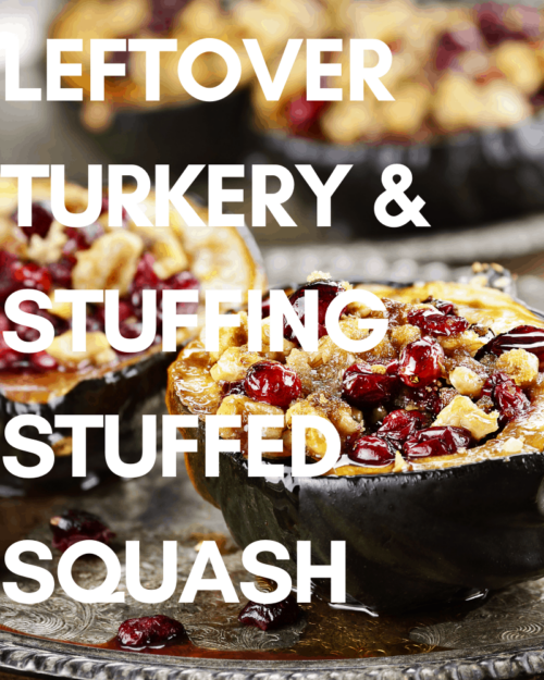 Leftover turkey and stuffing stuffed squash