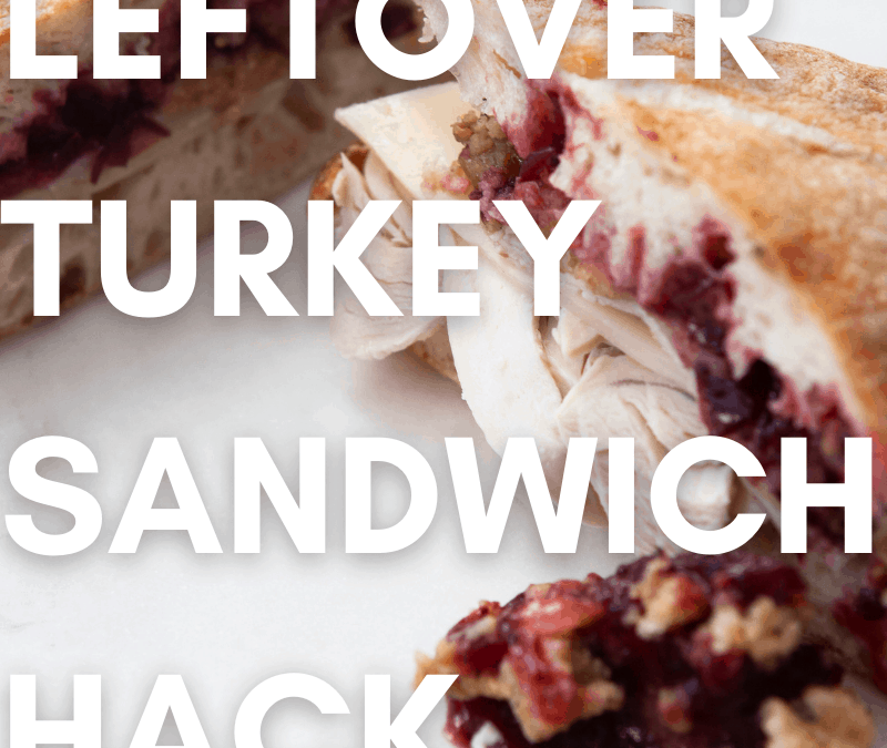 Leftover Turkey: “The Bobbie” Thanksgiving Sandwich