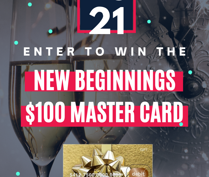 New Beginnings $100 MasterCard Gift Card Giveaway