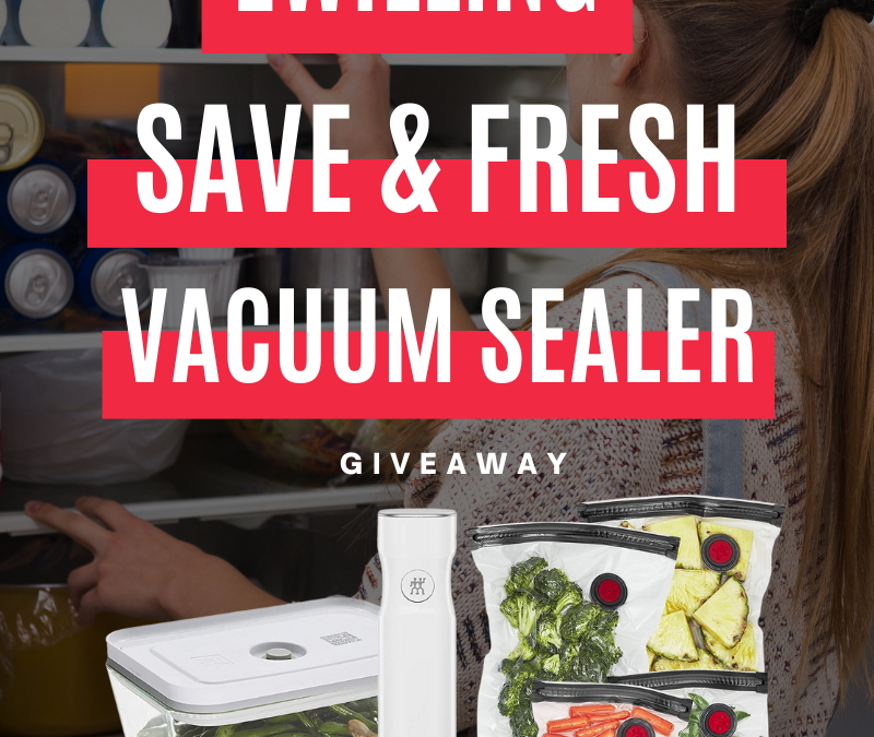 ZWILLING Fresh & Save Vacuum Sealer Giveaway