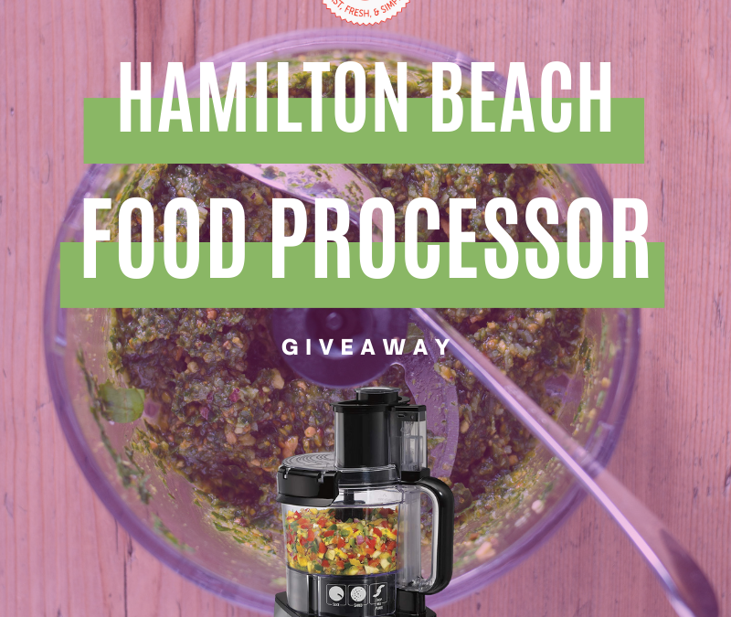 Hamilton Beach Food Processor Giveaway