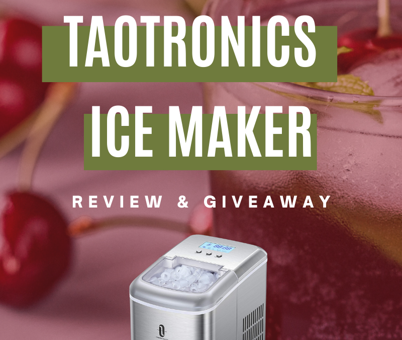 TaoTronics Ice Maker Machine Review and Giveaway