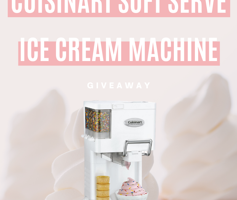 Cuisinart Soft Serve Ice Cream Machine Giveaway
