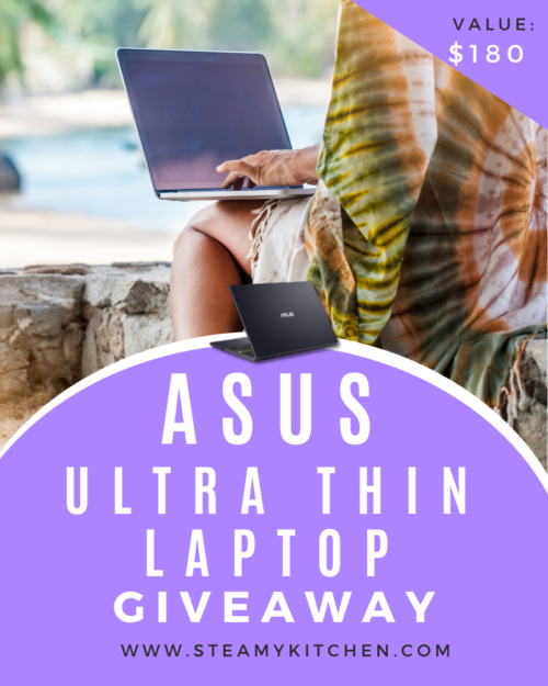 ASUS Ultra Thin Laptop Giveaway • Steamy Kitchen Recipes Giveaways