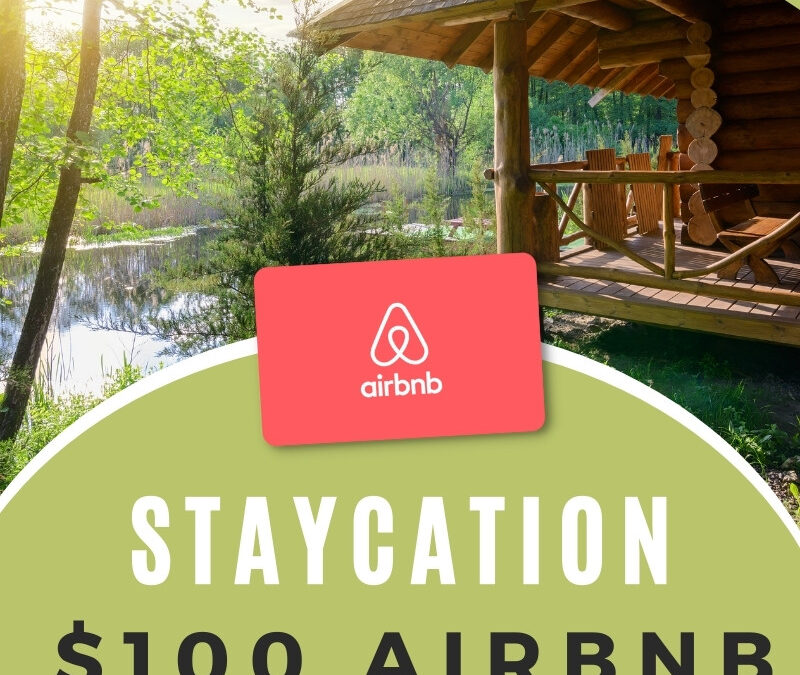 Staycation $100 AirBnB Gift Card Giveaway