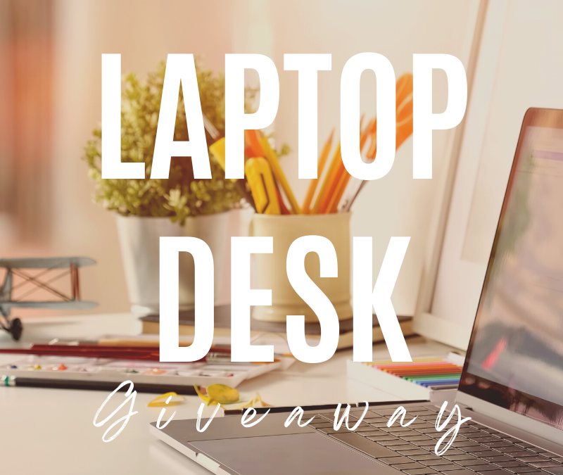 Laptop Desk Giveaway