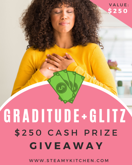 Gratitude + Glitz $250 Cash Prize! • Steamy Kitchen Recipes Giveaways