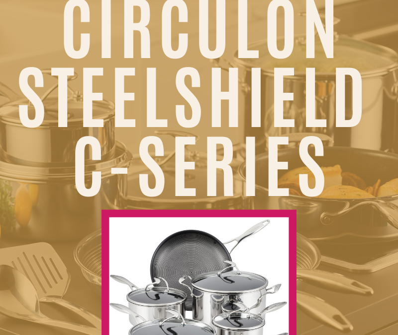 Circulon Steelshield C-Series Nonstick Cookware Set Review and Giveaway