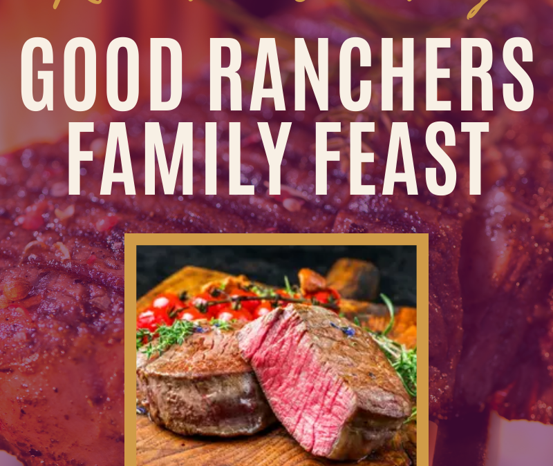 Good Ranchers Family Feast Review and Giveaway