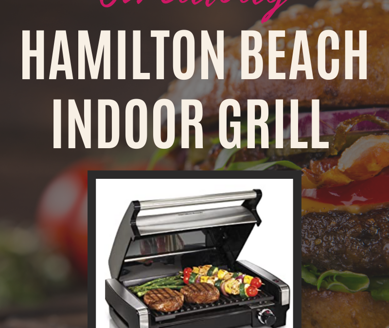 Hamilton Beach Indoor Grill Giveaway