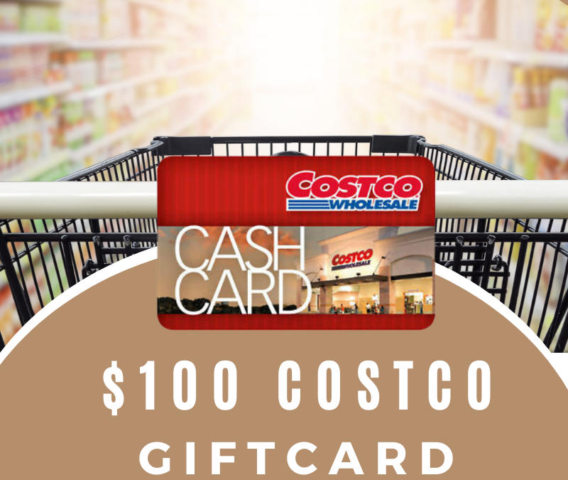 $100 Costco Gift Card Giveaway