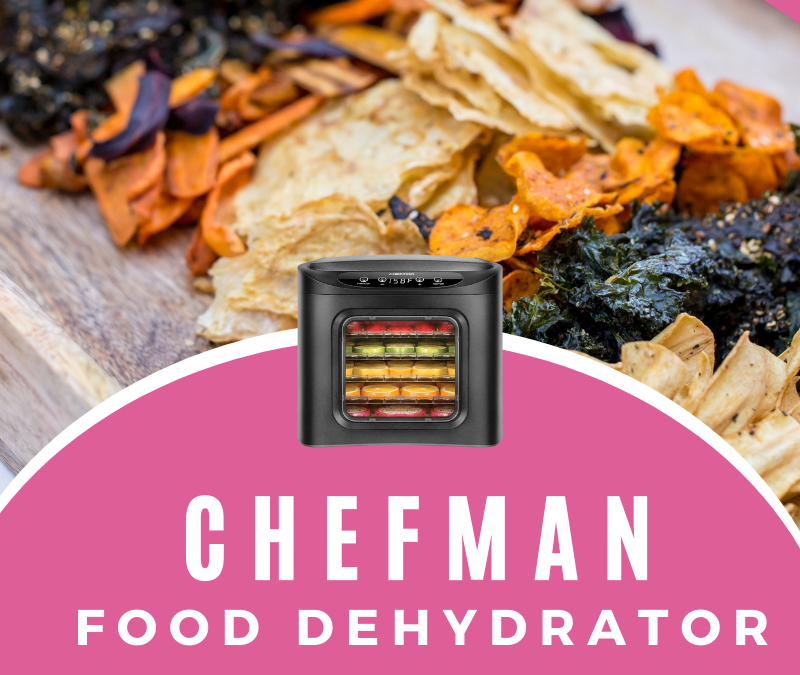 Chefman Food Dehydrator Machine Giveaway