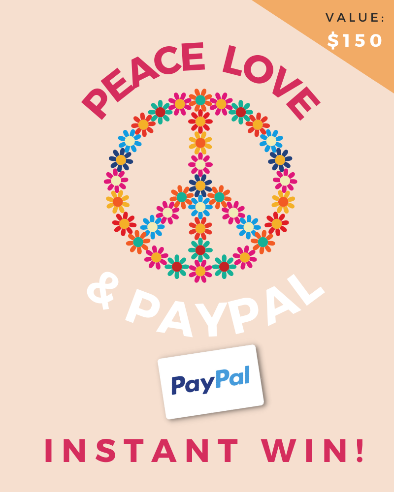 Peace, Love and PayPal Instant WinEnds Tomorrow!