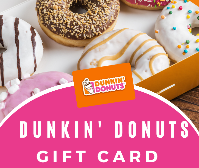 Dunkin Donuts Gift Card Instant Win Giveaway