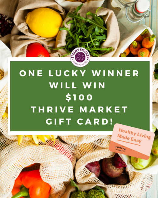 Thrive Market 100 Gift Card Giveaway • Steamy Kitchen Recipes Giveaways