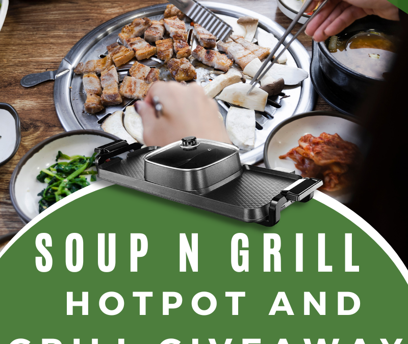 Soup N Grill HotPot and Grill Giveaway