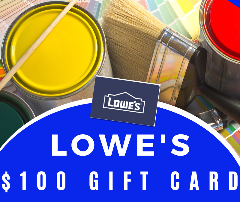Lowe’s Gift Card Giveaway