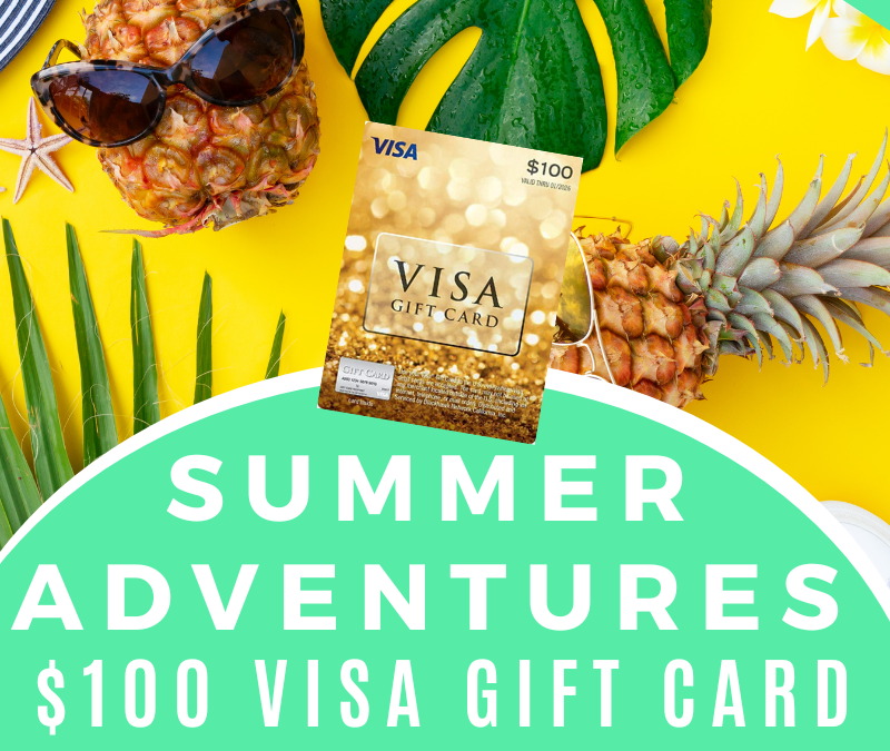 Summer Adventures $100 Visa Gift Card Giveaway