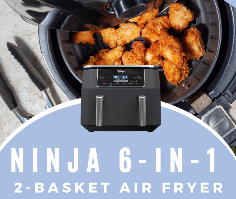 Ninja 6-in-1 2-Basket Air Fryer Giveaway