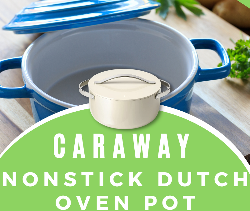 Caraway Nonstick Dutch Oven Pot Giveaway