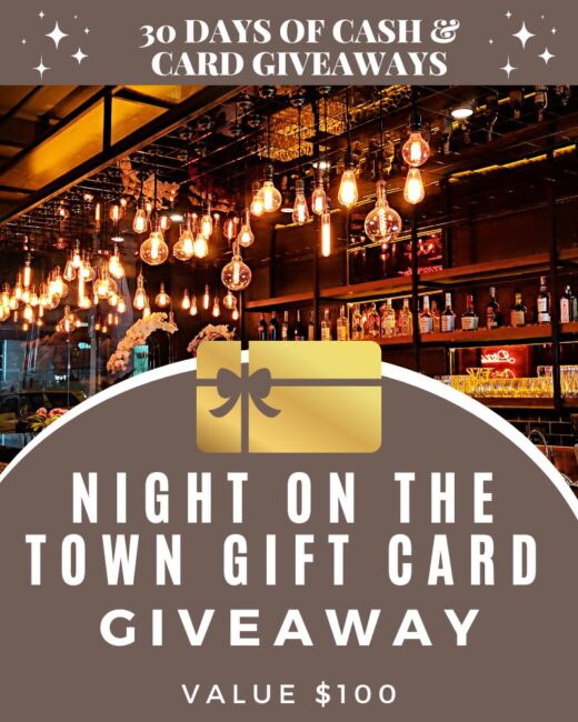 DAY 16: $100 Night On The Town Gift Card GiveawayEnds Tomorrow!
