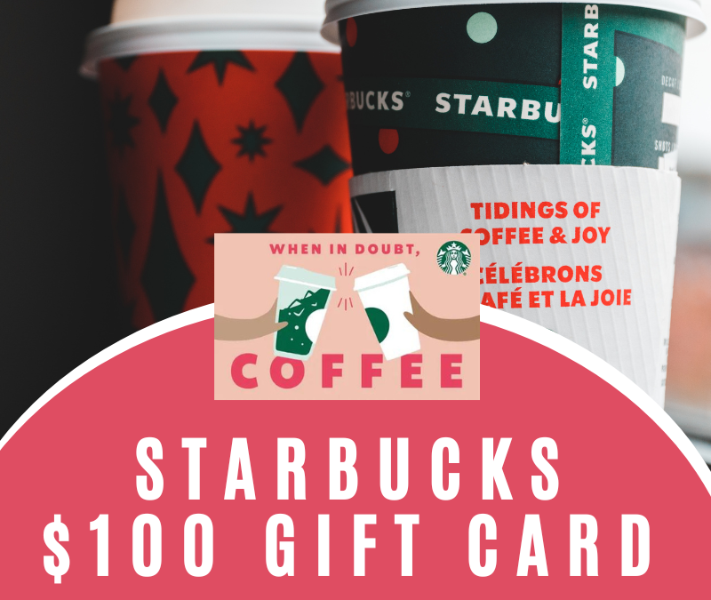 DAY 18: $100 Starbucks Gift Card Giveaway