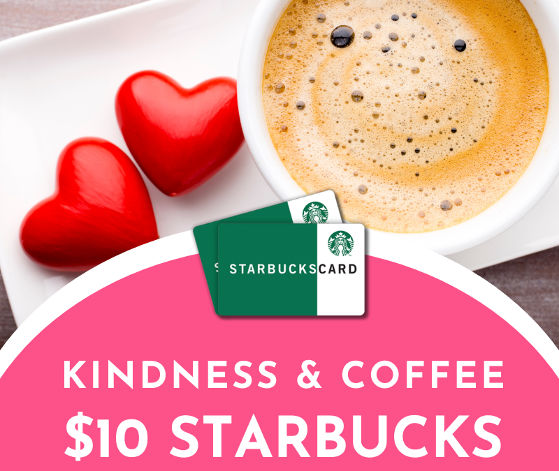 Kindness & Coffee Starbucks Instant WinEnds in 90 days.