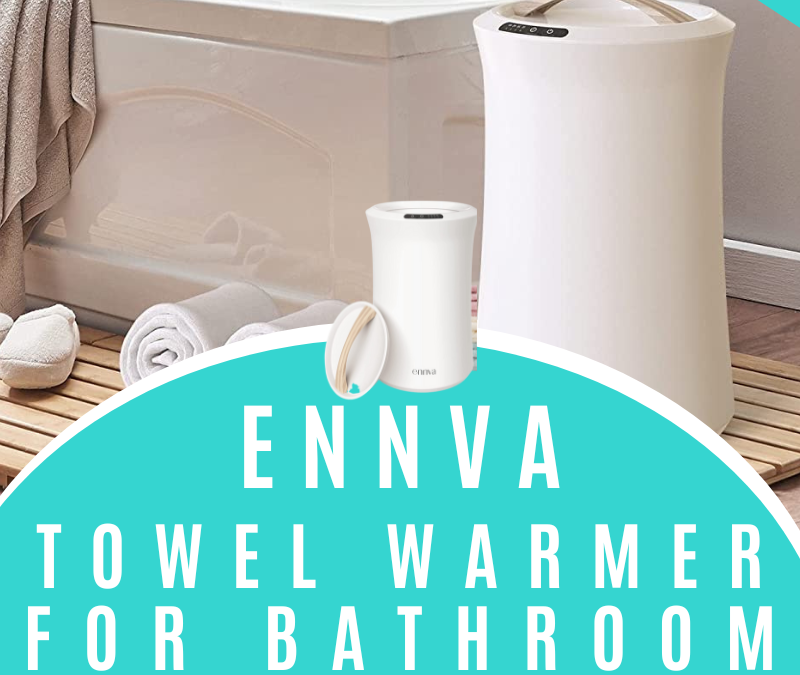 Ennva Towel Warmer For Bathroom Giveaway