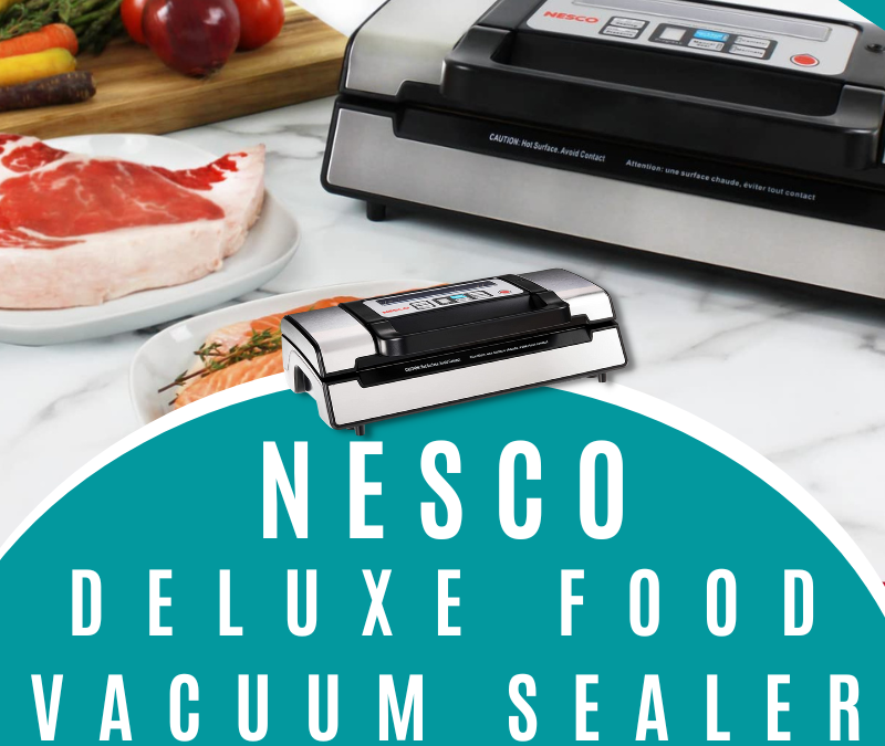 Nesco Deluxe Food VS-12 Vacuum Sealer Giveaway