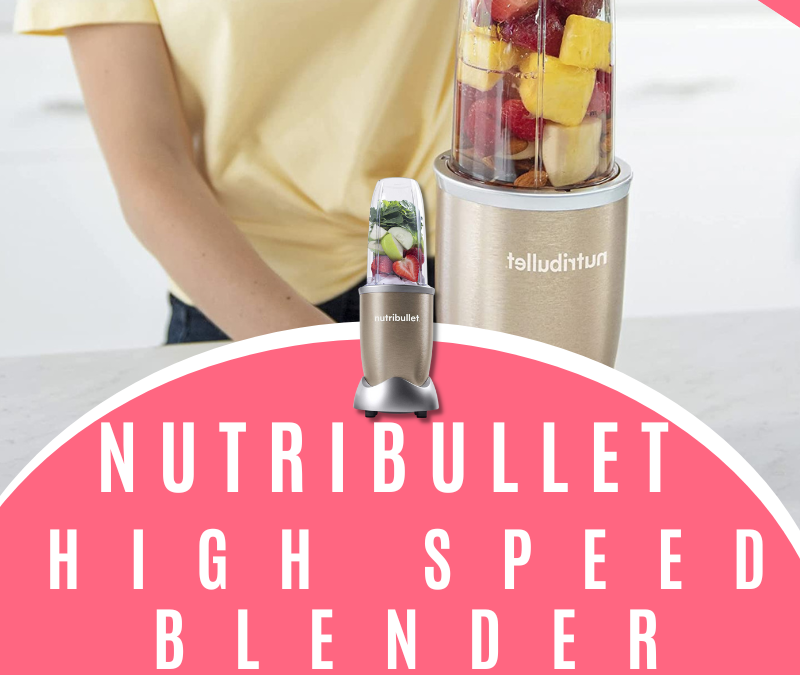 Nutribullet Pro High Speed Blender Giveaway