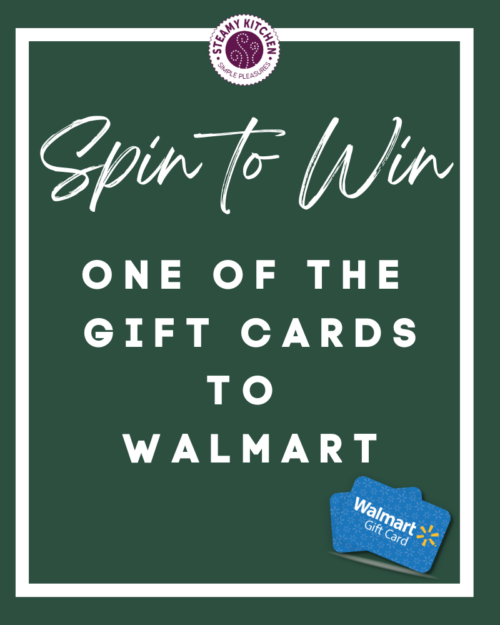 Wealthy Walmart Gift Card Instant Win • Steamy Kitchen Recipes Giveaways