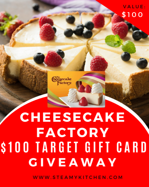  $100 Cheesecake Factory Gift Card Giveaway