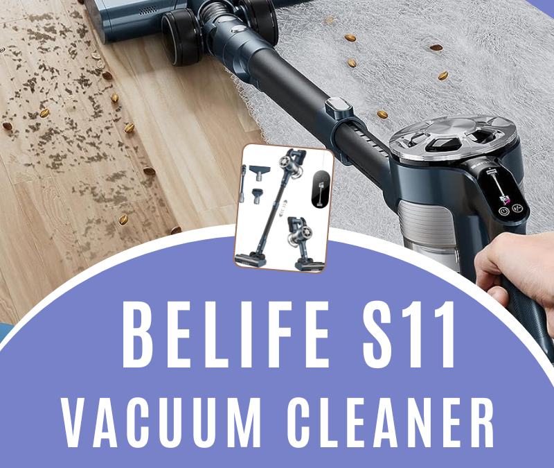 Belife S11 Cordless Vacuum Cleaner Review and Giveaway