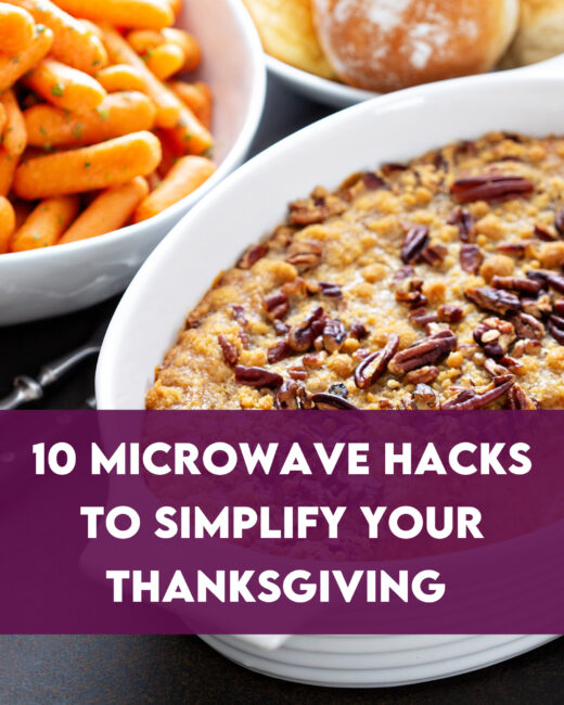 10 Microwave Hacks To Simplify Your Thanksgiving Graphic with sweet potatoes and carrots in background