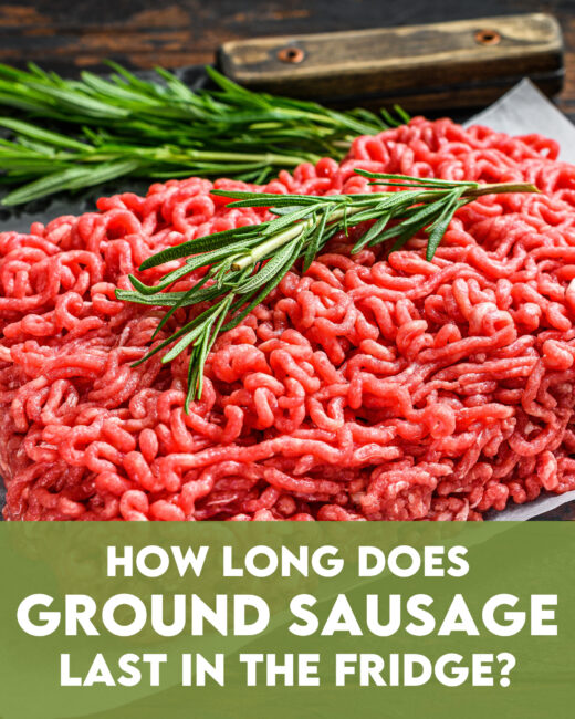 How Long Does Ground Sausage Last In The Fridge?